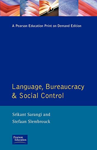 Language, Bureaucracy and Social Control (Real Language Series)