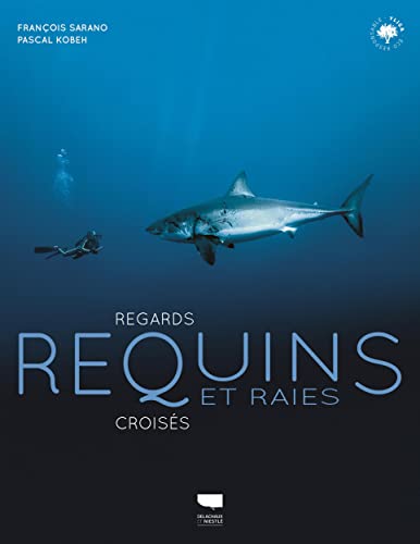 Requins et raies: Regards croisés