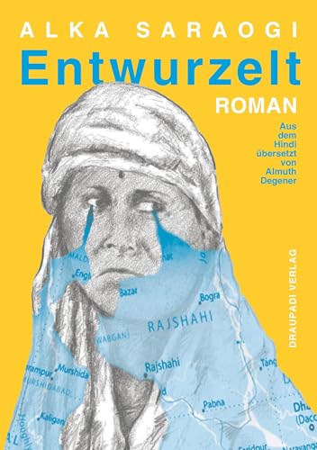 Entwurzelt: Roman von Draupadi