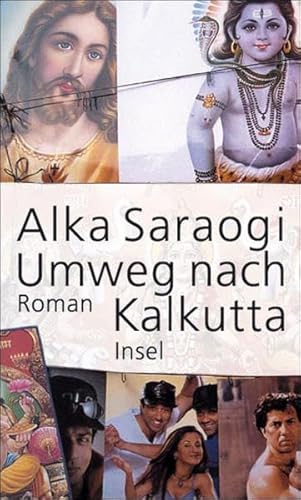 Umweg nach Kalkutta: Roman