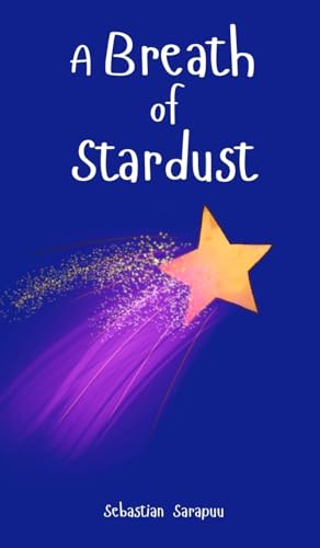 A Breath of Stardust A Breath of Stardust von Swan Charm Publishing