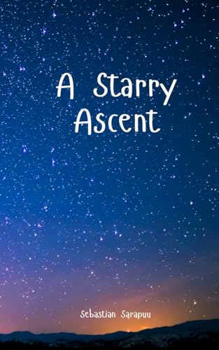 A Starry Ascent von Swan Charm Publishing