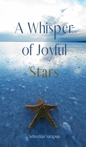 A Whisper of Joyful Stars A Whisper of Joyful Stars von Swan Charm Publishing