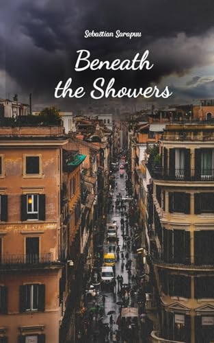 Beneath the Showers Beneath the Showers von Swan Charm Publishing