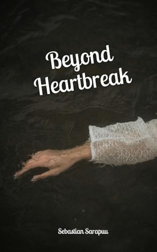 Beyond Heartbreak Beyond Heartbreak von Swan Charm Publishing