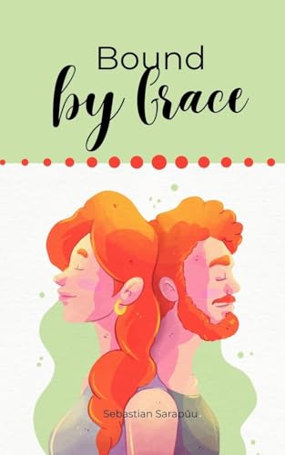 Bound by Grace Bound by Grace von Swan Charm