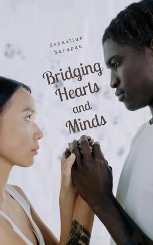 Bridging Hearts and Minds Bridging Hearts and Minds von Swan Charm Publishing