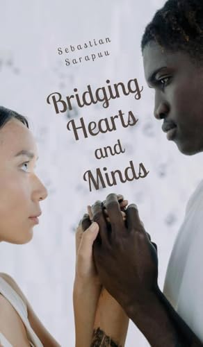 Bridging Hearts and Minds Bridging Hearts and Minds von Swan Charm Publishing