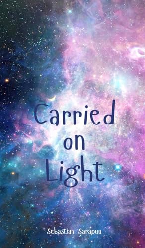 Carried on Light Carried on Light von Swan Charm Publishing