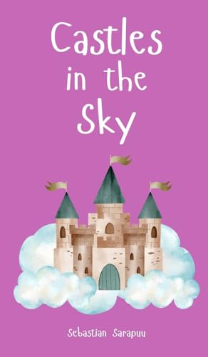 Castles in the Sky von Swan Charm Publishing