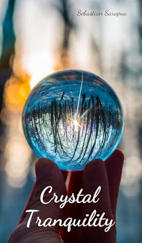 Crystal Tranquility Crystal Tranquility von Swan Charm Publishing