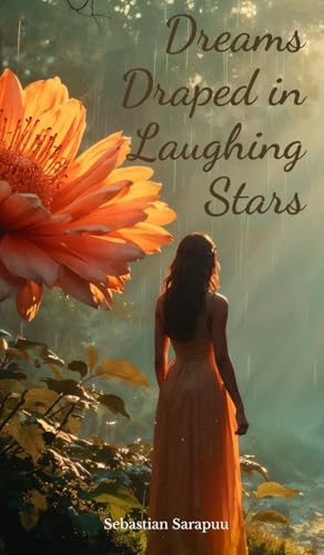 Dreams Draped in Laughing Stars Dreams Draped in Laughing Stars von Swan Charm Publishing