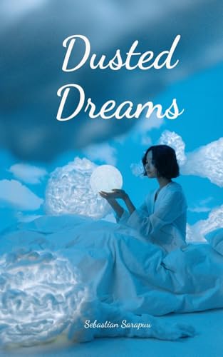 Dusted Dreams Dusted Dreams von Swan Charm Publishing