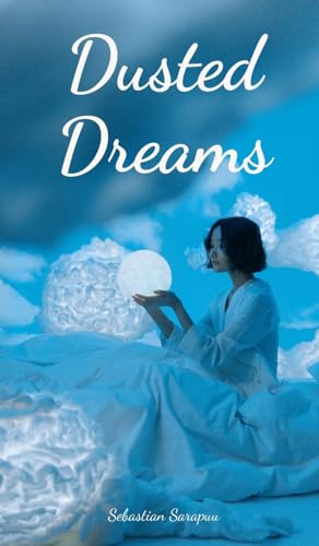 Dusted Dreams Dusted Dreams von Swan Charm Publishing