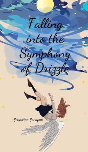 Falling into the Symphony of Drizzle von Swan Charm Publishing