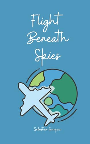 Flight Beneath Skies von Swan Charm Publishing