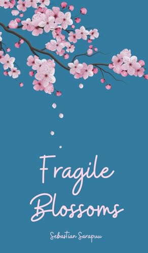 Fragile Blossoms von Swan Charm Publishing