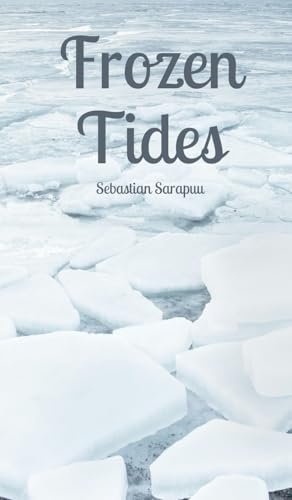 Frozen Tides von Swan Charm Publishing
