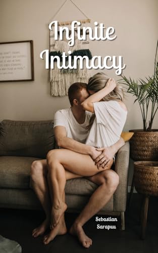 Infinite Intimacy Infinite Intimacy