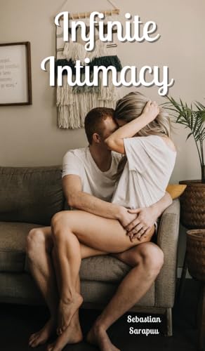 Infinite Intimacy Infinite Intimacy