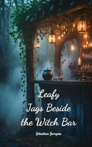 Leafy Jags Beside the Witch Bar Leafy Jags Beside the Witch Bar von Swan Charm