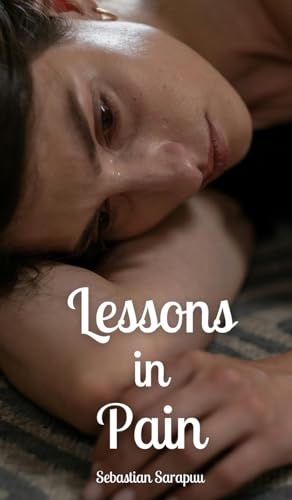 Lessons in Pain Lessons in Pain von Swan Charm Publishing