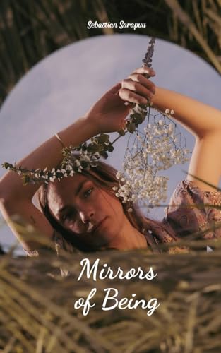 Mirrors of Being Mirrors of Being von Swan Charm