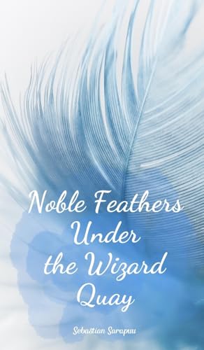 Noble Feathers Under the Wizard Quay Noble Feathers Under the Wizard Quay von Swan Charm