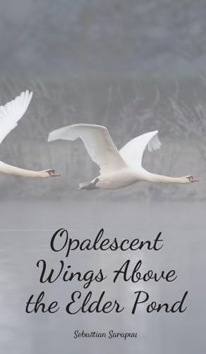 Opalescent Wings Above the Elder Pond Opalescent Wings Above the Elder Pond von Swan Charm