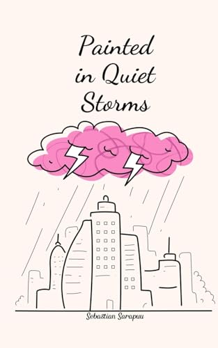 Painted in Quiet Storms Painted in Quiet Storms von Swan Charm Publishing