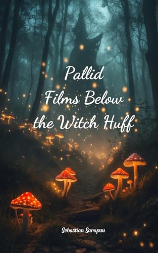 Pallid Films Below the Witch Huff Pallid Films Below the Witch Huff von Swan Charm