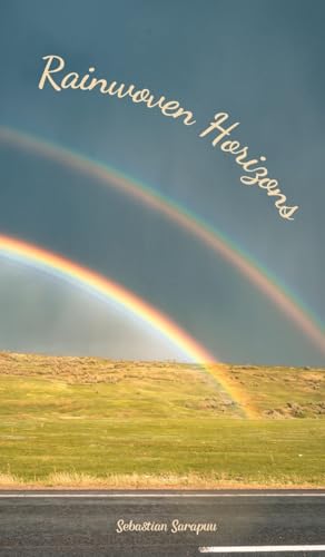 Rainwoven Horizons Rainwoven Horizons von Swan Charm Publishing