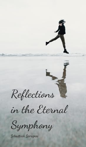 Reflections in the Eternal Symphony Reflections in the Eternal Symphony von Swan Charm