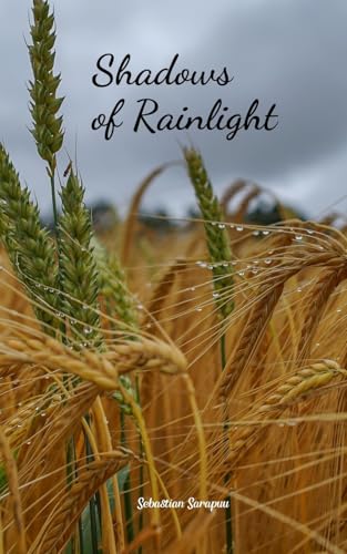Shadows of Rainlight Shadows of Rainlight von Swan Charm Publishing