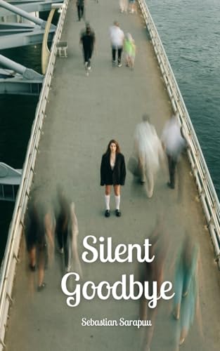 Silent Goodbye Silent Goodbye von Swan Charm Publishing