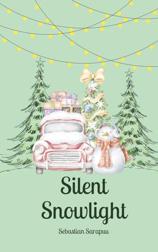 Silent Snowlight Silent Snowlight von Swan Charm Publishing