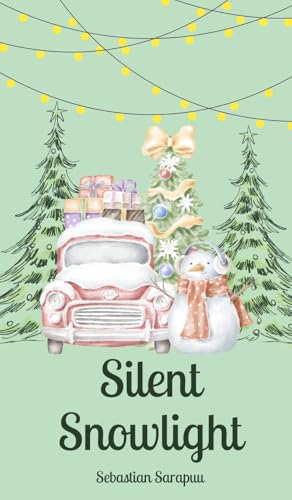 Silent Snowlight Silent Snowlight von Swan Charm Publishing