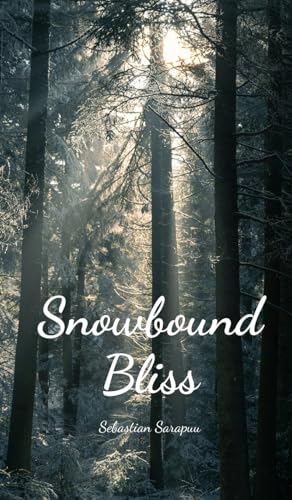 Snowbound Bliss Snowbound Bliss von Swan Charm Publishing