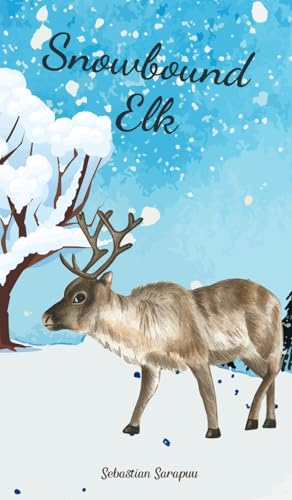 Snowbound Elk Snowbound Elk von Swan Charm Publishing
