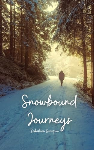 Snowbound Journeys Snowbound Journeys von Swan Charm Publishing