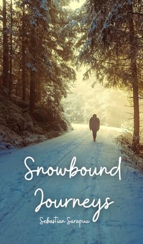 Snowbound Journeys Snowbound Journeys von Swan Charm Publishing