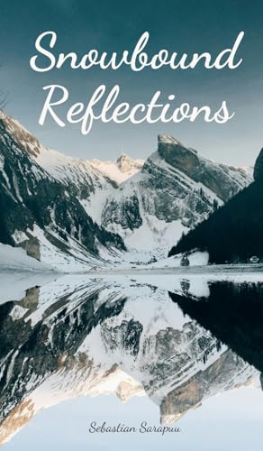 Snowbound Reflections Snowbound Reflections von Swan Charm Publishing