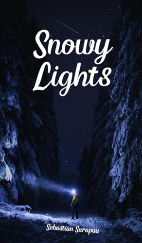 Snowy Lights Snowy Lights von Swan Charm Publishing