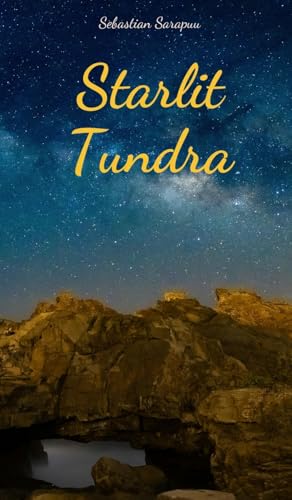 Starlit Tundra Starlit Tundra von Swan Charm Publishing