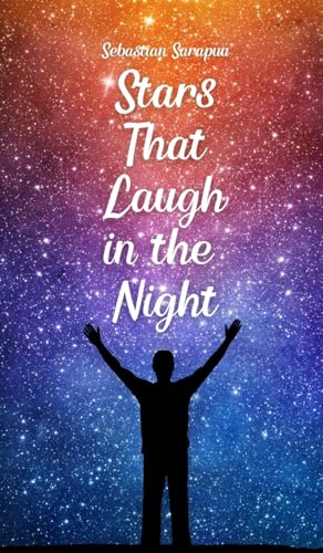 Stars That Laugh in the Night von Swan Charm Publishing