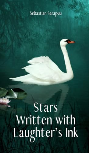 Stars Written with Laughter's Ink Stars Written with Laughter's Ink von Swan Charm Publishing