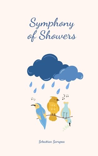 Symphony of Showers Symphony of Showers von Swan Charm Publishing