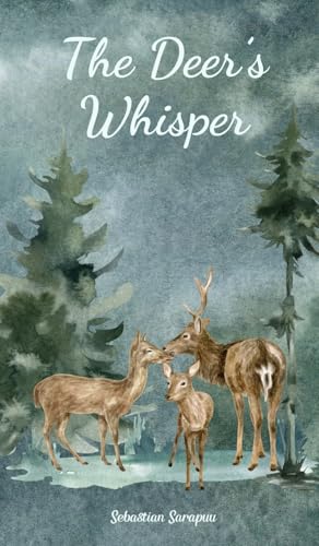 The Deer's Whisper The Deer's Whisper von Swan Charm Publishing