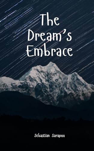 The Dream's Embrace The Dream's Embrace von Swan Charm Publishing