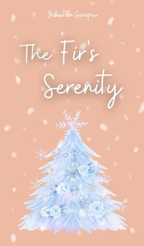 The Fir's Serenity The Fir's Serenity von Swan Charm Publishing